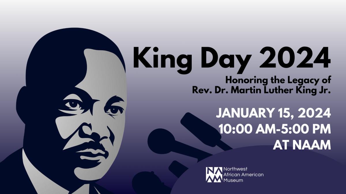 King Day 2024 at NAAM Seattle Honoring the Legacy Commission on